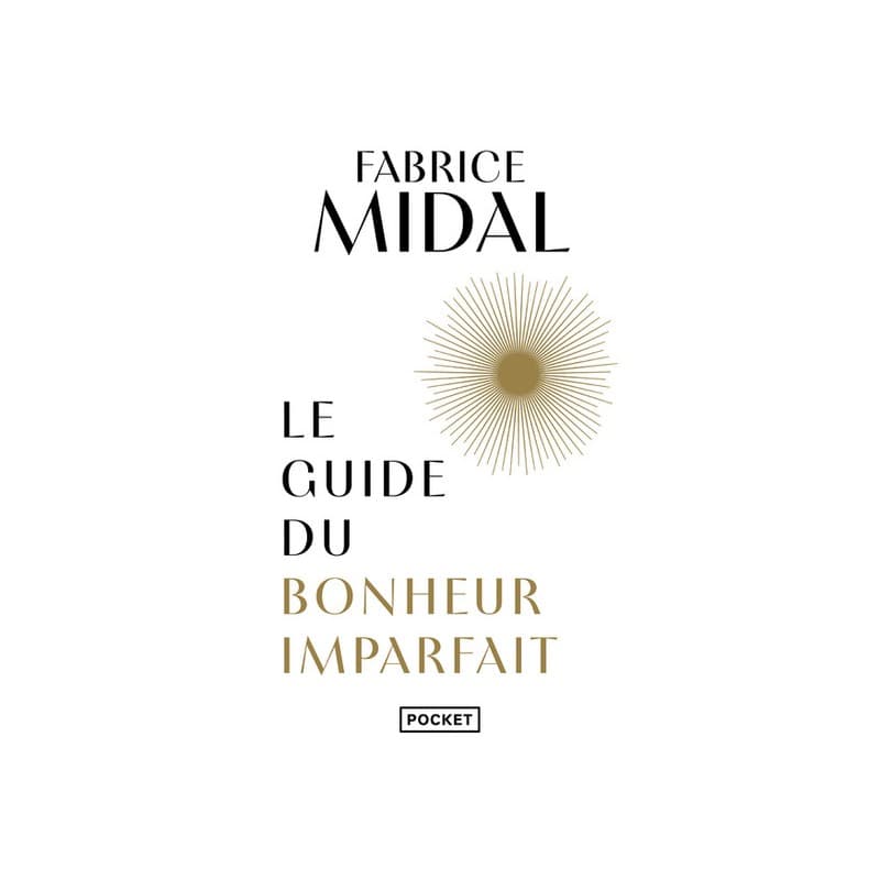 Le Guide Du Bonheur Imparfait