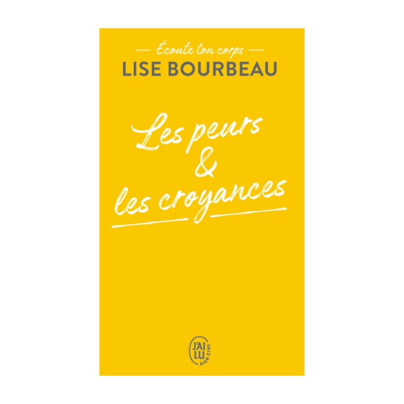 Les Peurs Et Les Croyances - Ecoute Ton Corps