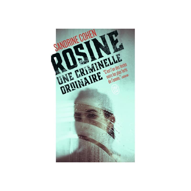 Rosine - Une Criminelle Ordinaire