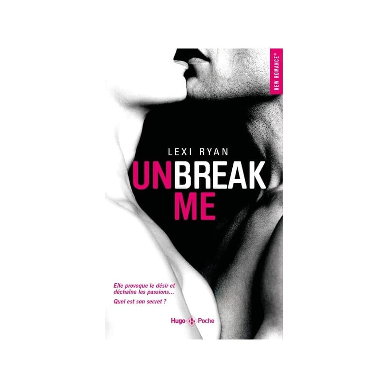 Unbreak Me Tome 1