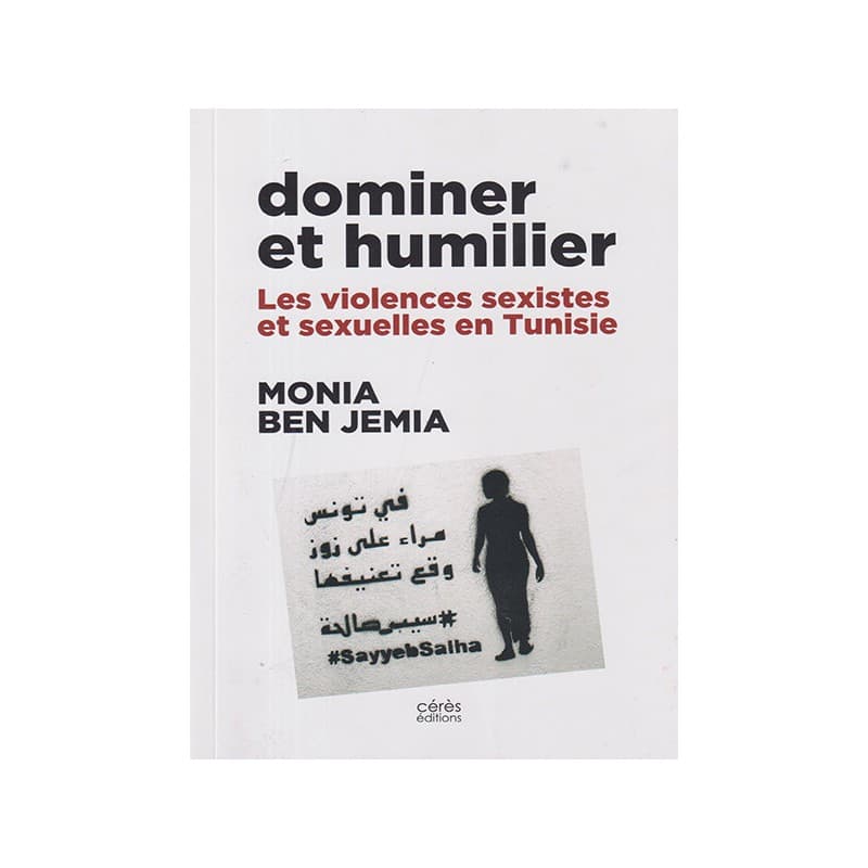 Dominer et humilier - Les violences sexistes