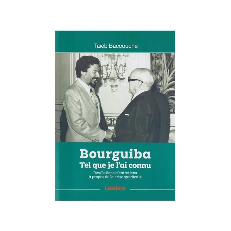 Bourguiba tel que je l'ai connu