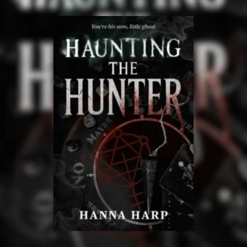 Haunting the Hunter