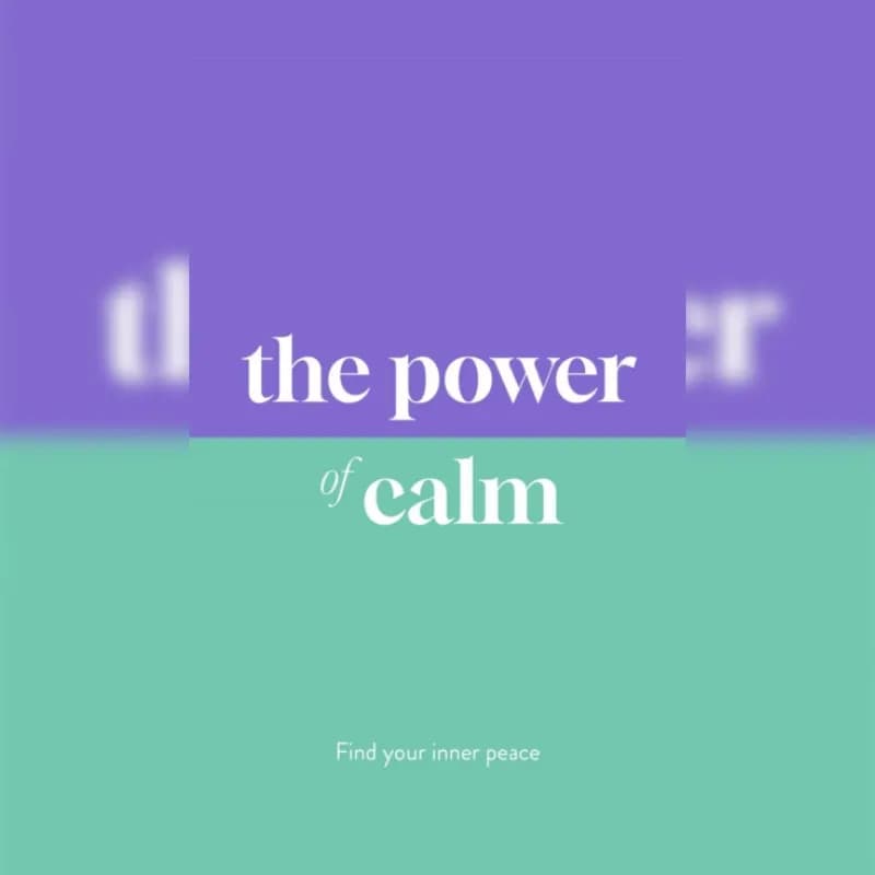 The Power of Calm
