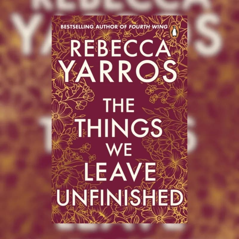 The Things We Leave Unfinished