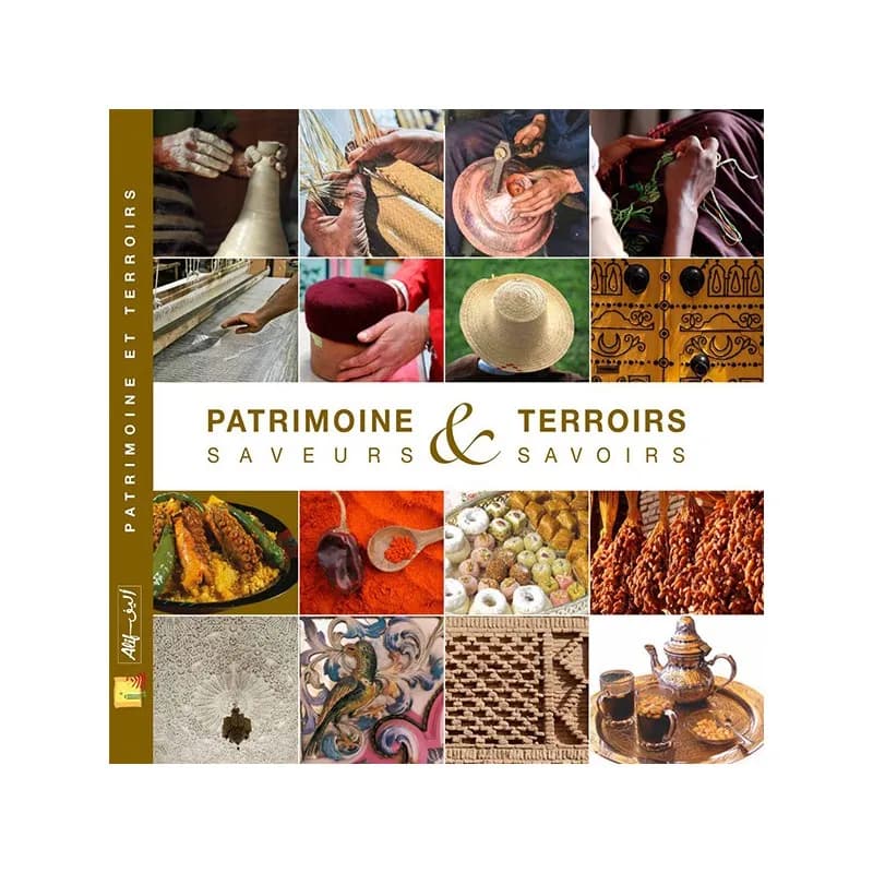 PATRIMOINE ET TERROIRS SAVEURS ET SAVOIRS