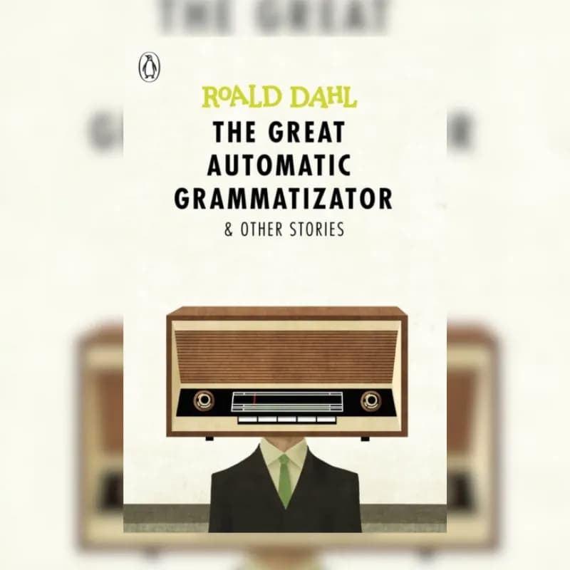 The Great Automatic Grammatizator and Other Stories