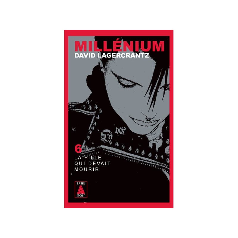 Millénium 6 - La fille qui devait mourir