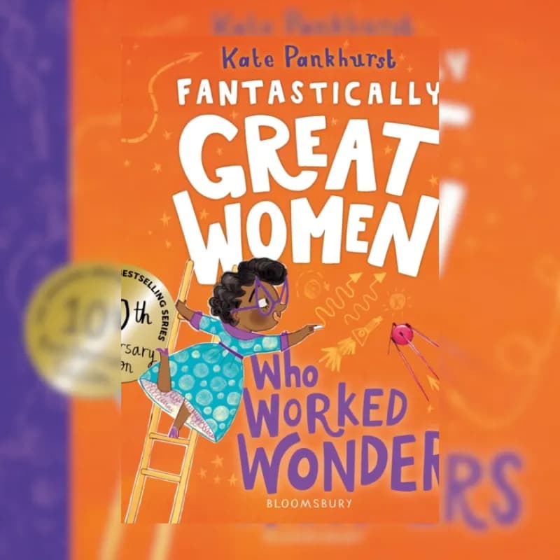 Fantastically Great Women Who Worked Wonders