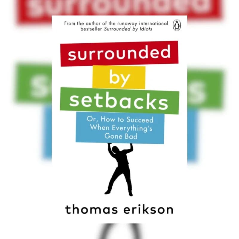 Surrounded by Setbacks