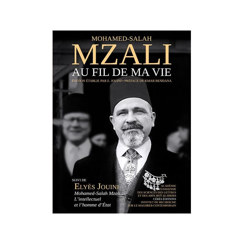 Mohamed Salah Mzali - Au fil de ma vie