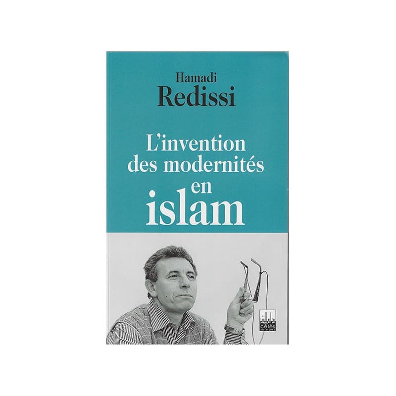 L'invention des modernités en islam