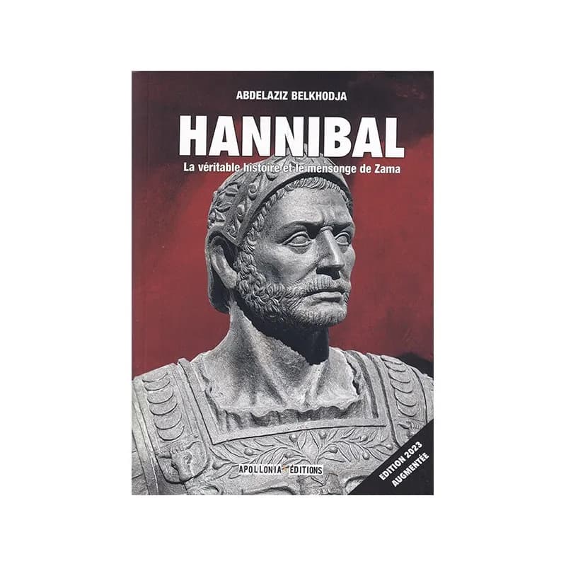 Hannibal la véritable histoire et le mensonge de Zama