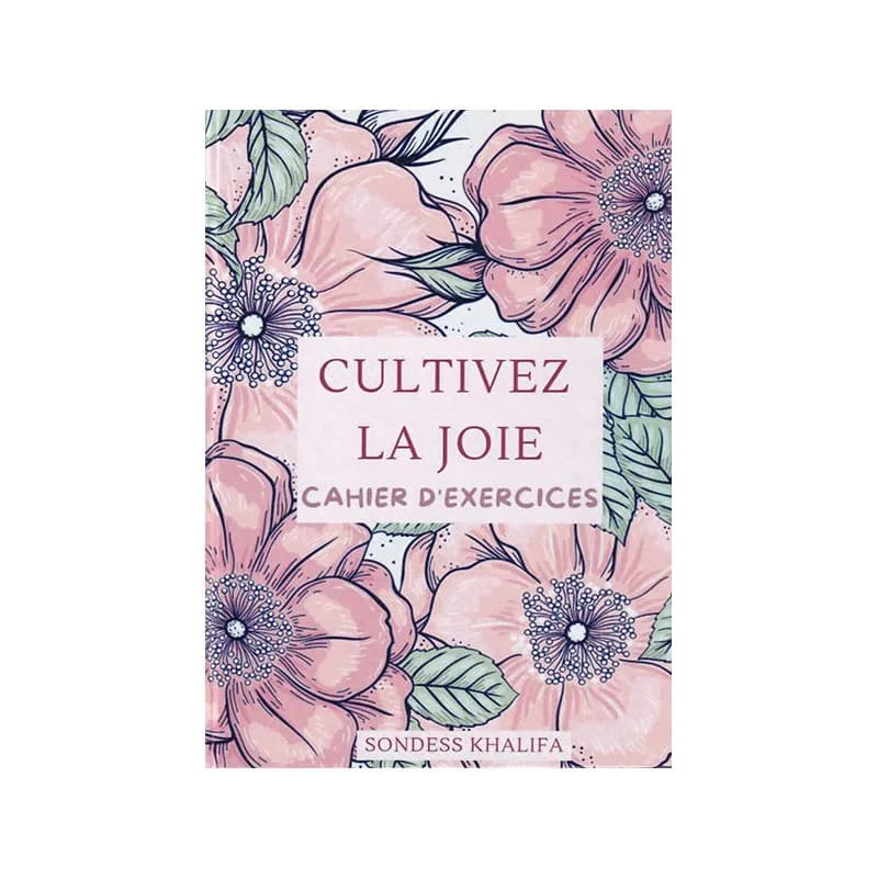 CULTIVEZ LA JOIE