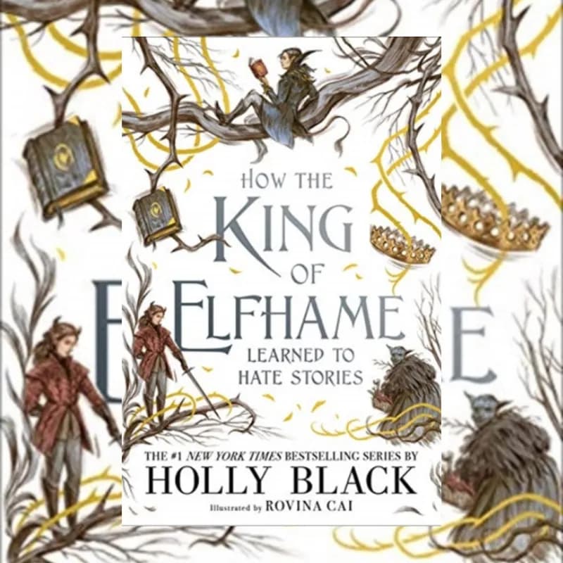 How The King Of Elfhame Learned To Hate