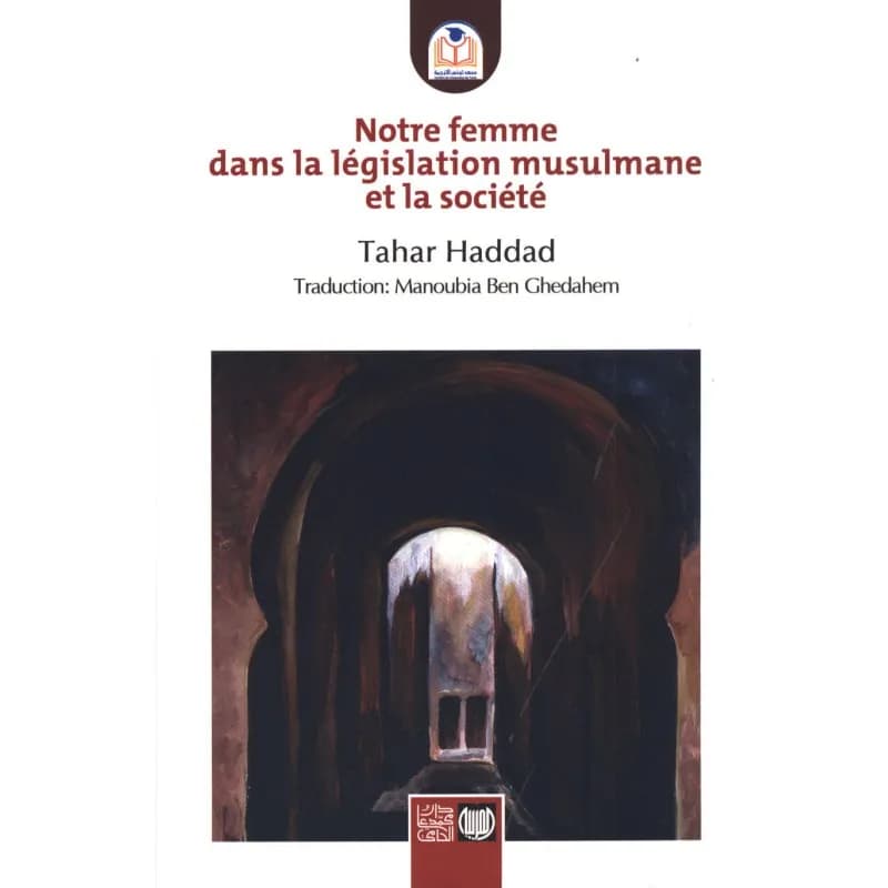 Notre femme dans la législation musulmane
