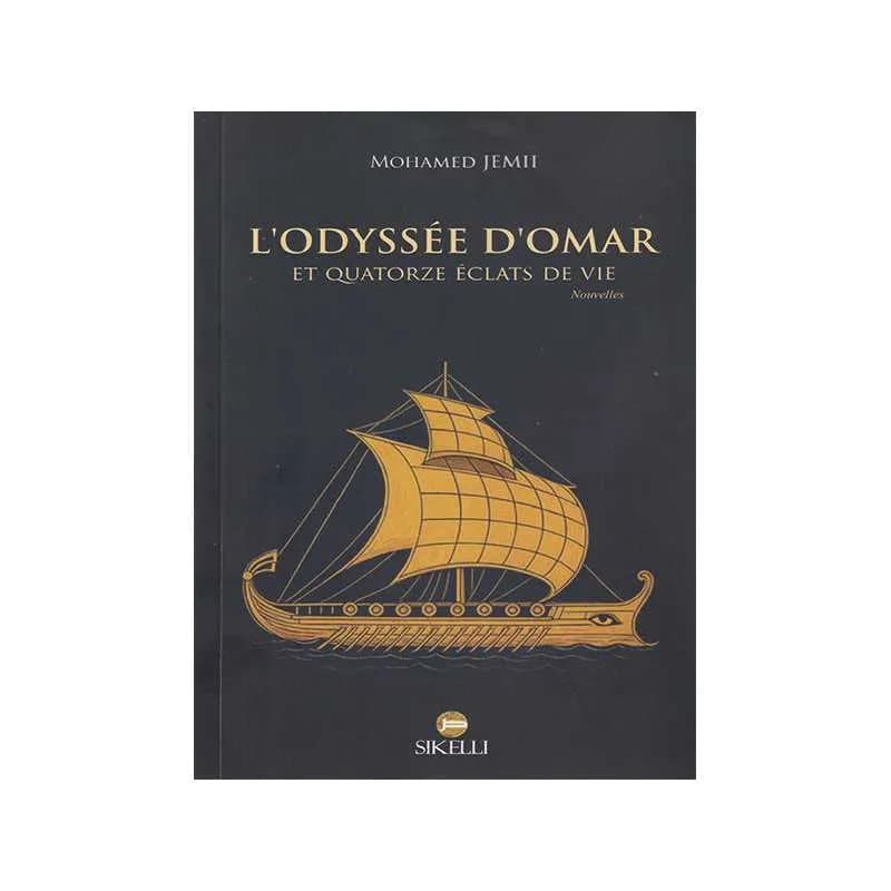 L'odyssée D'omar et quatorze éclats de vie