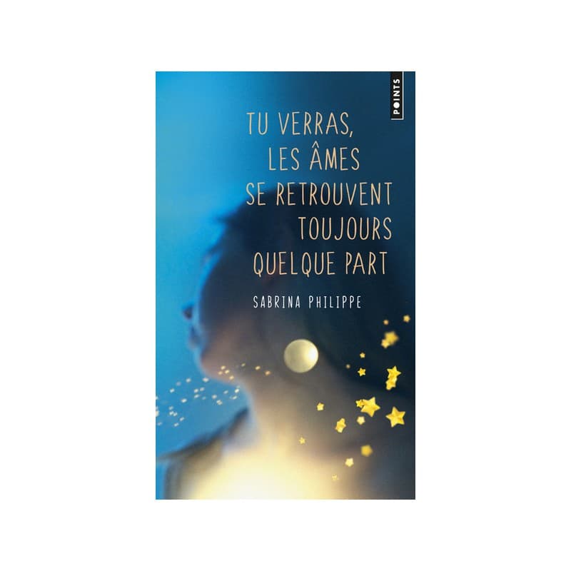 Tu verras, les âmes se retrouvent toujours quelque part