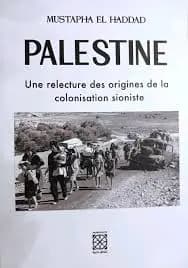 Palestine une relecture des origines de la colonisation sioniste