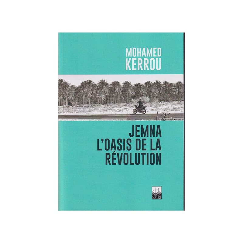 Jemna, l'oasis de la révolution