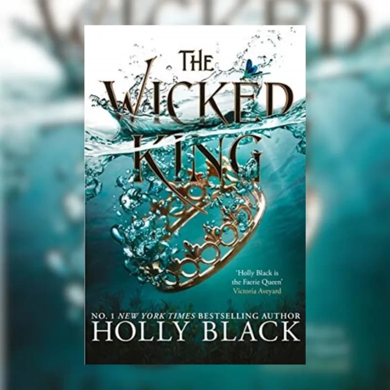 The Wicked King (The Folk of the Air #2)