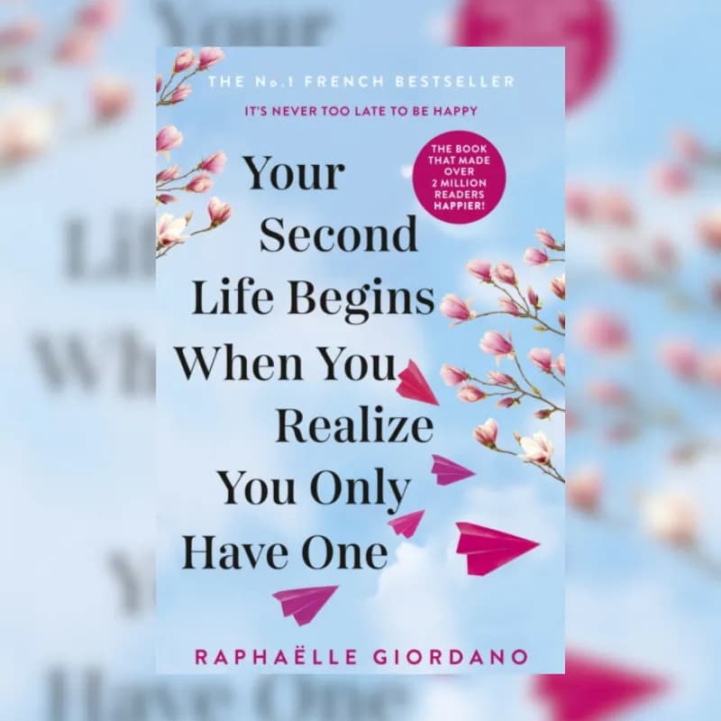 Your Second Life Begins When You Realize You Only Have One