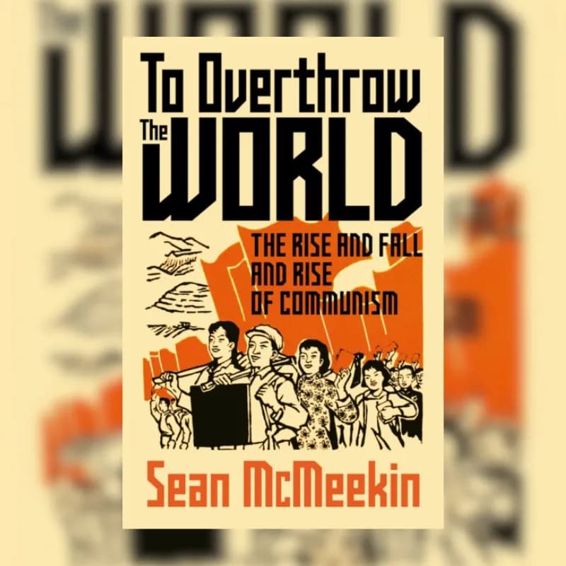 To Overthrow the World