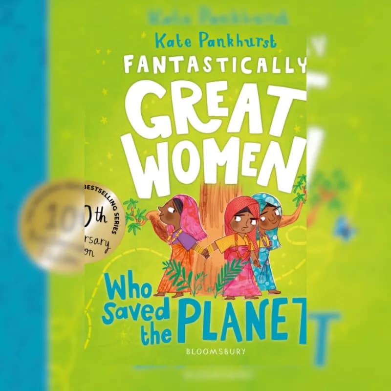 Fantastically Great Women Who Saved the Planet