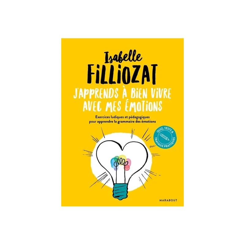 J'apprends à bien vivre avec mes émotions