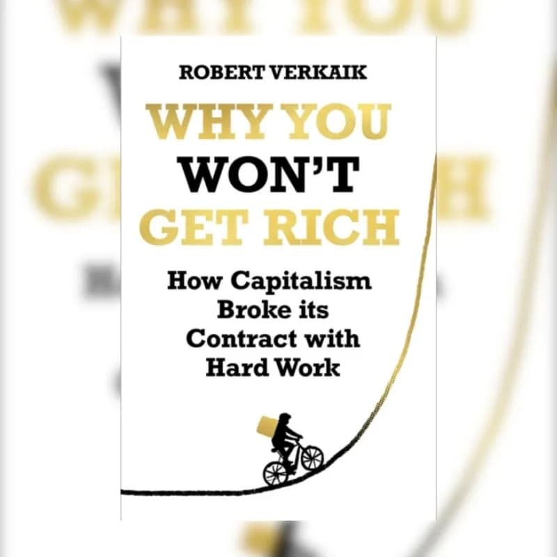 Why You Won’t Get Rich