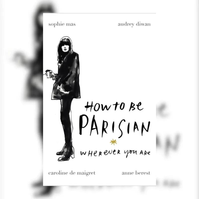How To Be Parisian